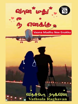 cover image of Vaana'madhu' Nee Enakku